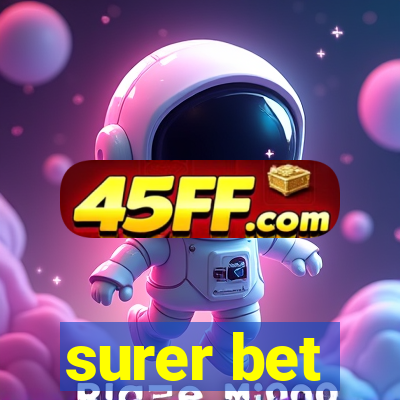 surer bet